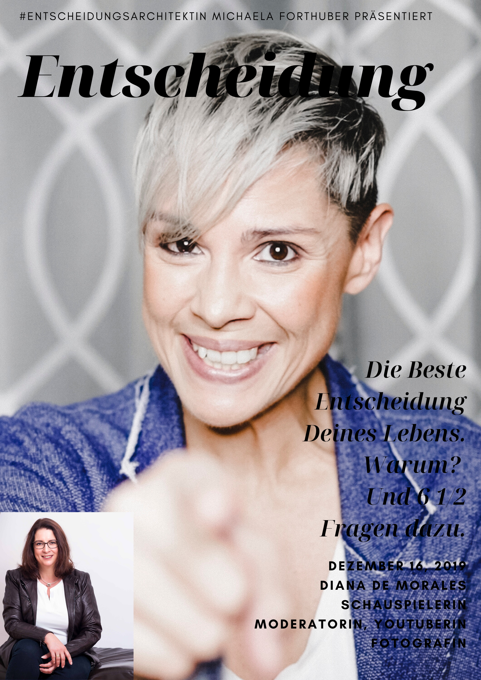 Blog Interview Entscheiden Cover Diana de Morales mit Michaela Forthuber #Entscheidungsarchitektin