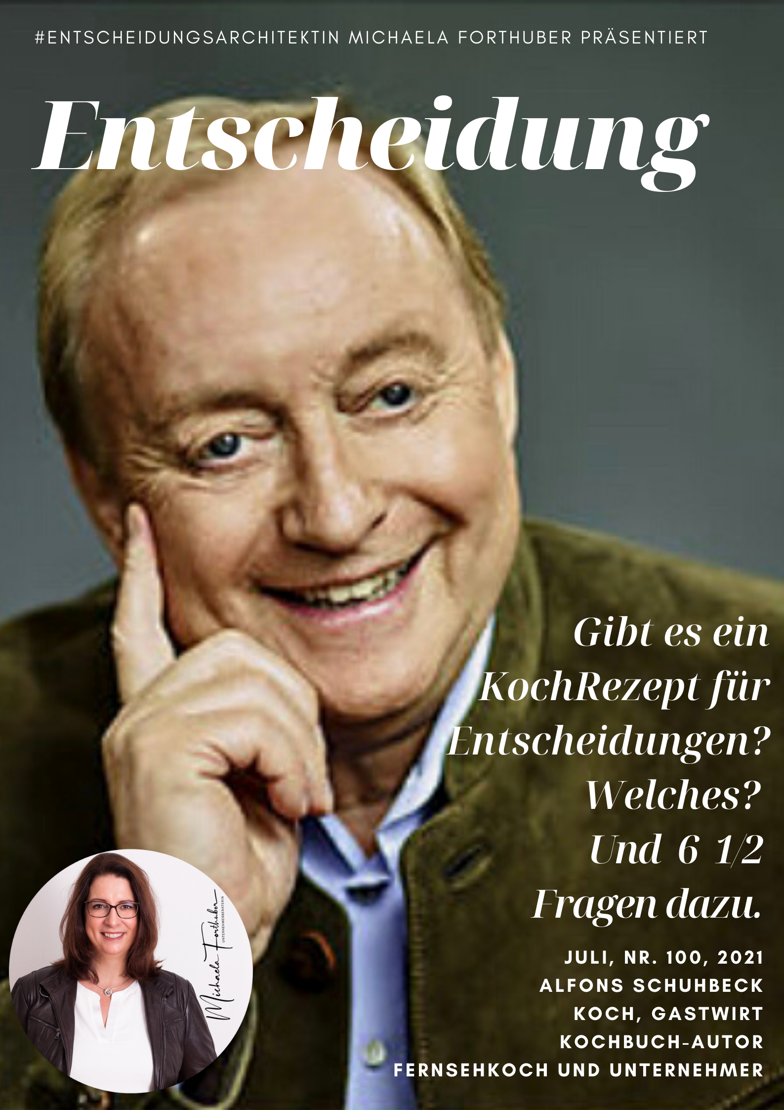 Blog Interview Entscheiden Cover Alfons Schuhbeck 100 Interview Michaela Forthuber #Entscheidungsarchitektin